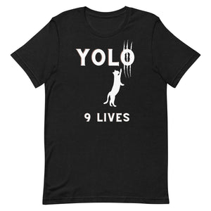 You Only Live Once Unisex T-shirt