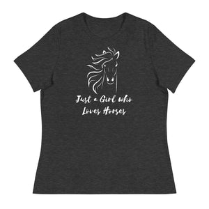 Just a Girl Who Loves Horses Women's Relaxed T-Shirt